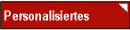 Personalisiertes