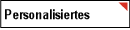 Personalisiertes